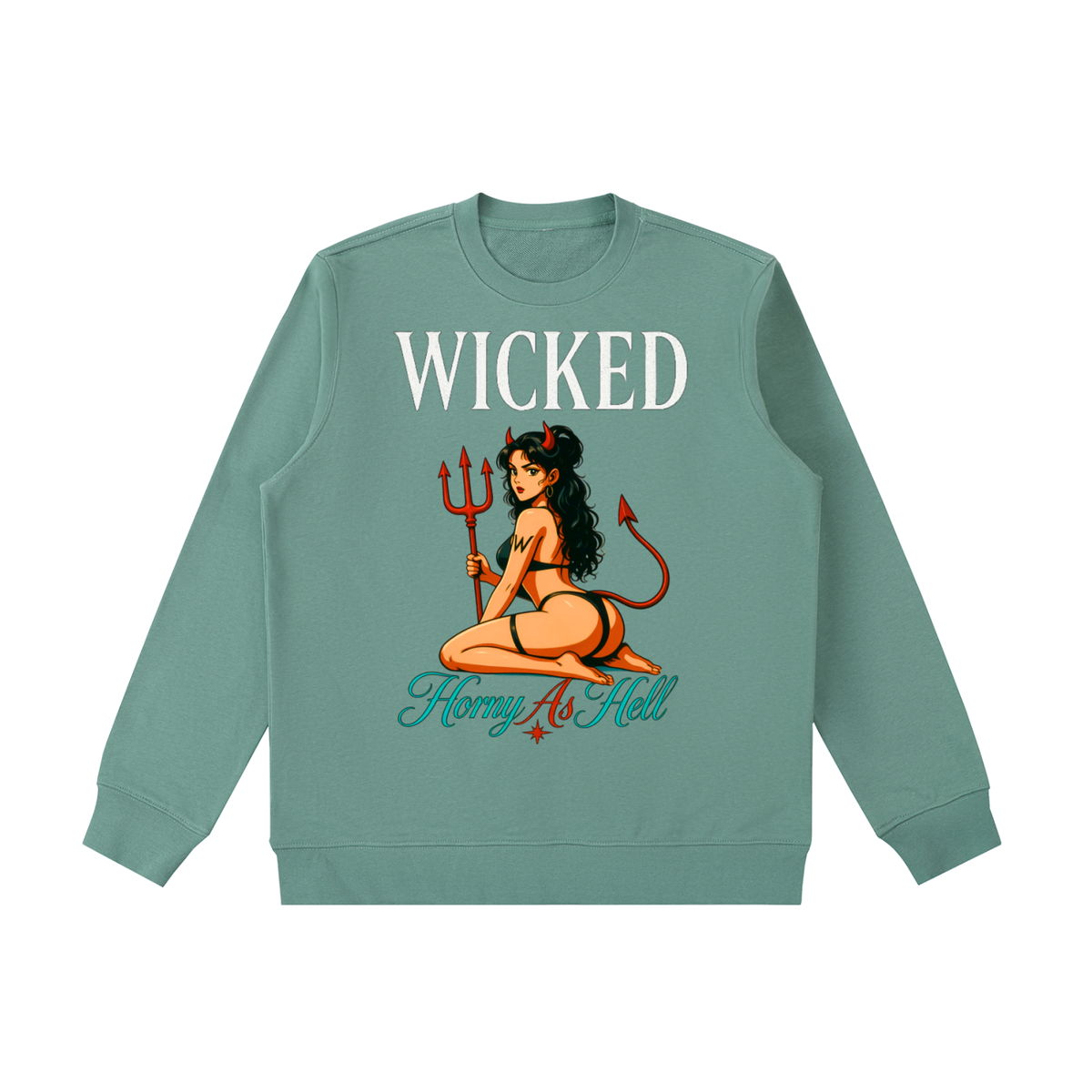 WICKED “Horny As Hell” Crewneck