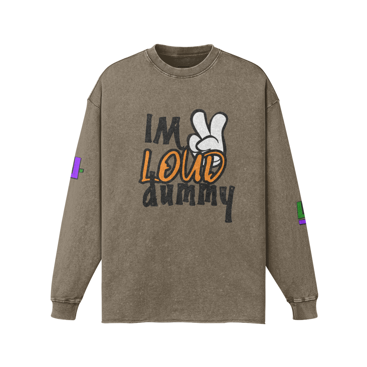 "2 Loud Dummy"  Faded Sweatshirt